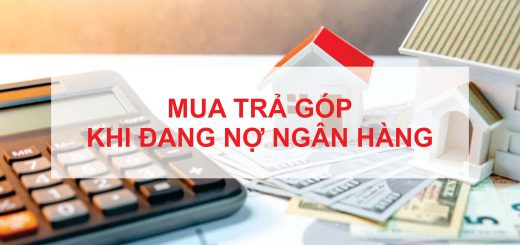 Dang Vay Ngan Hang Co Mua Tra Gop Duoc Khong
