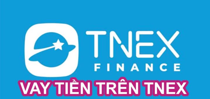 cach vay tien tren tnex